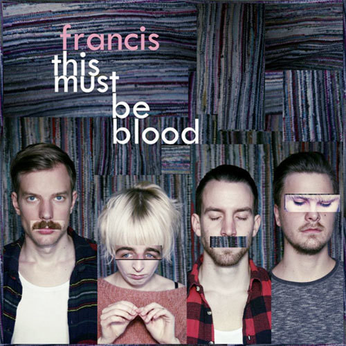 Ecoutez : This Must Be Blood (2012) Ecoutez : This Must Be Blood (2012)