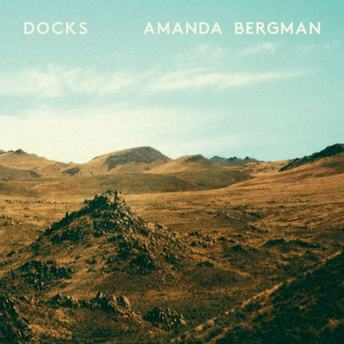 Ecoutez : Amanda Bergman - Docks Ecoutez : Amanda Bergman - Docks