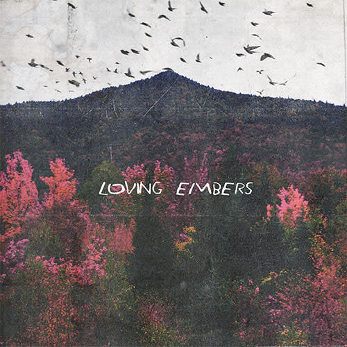Ecoutez : Loving Embers (2018)