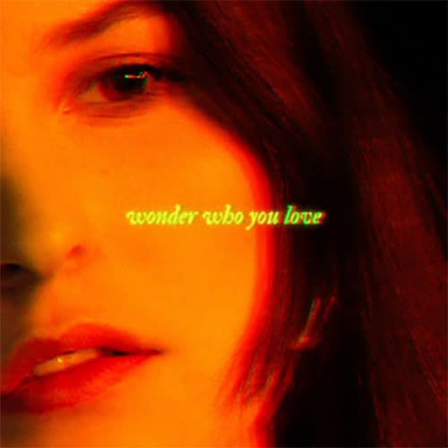 Ecoutez : wonder who you love (2022) Ecoutez : wonder who you love (2022)