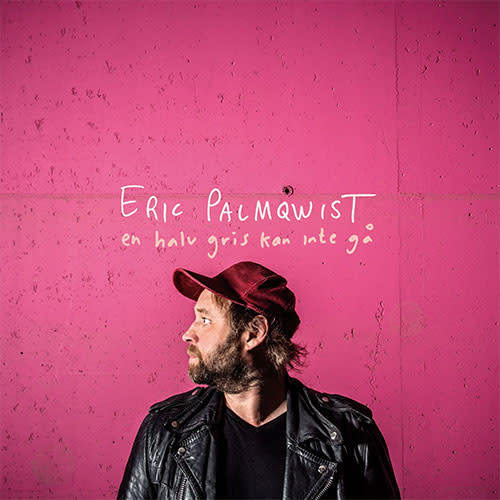 Ecoutez : En Halv Gris Kan Inte Gå (2019) Ecoutez : En Halv Gris Kan Inte Gå (2019)