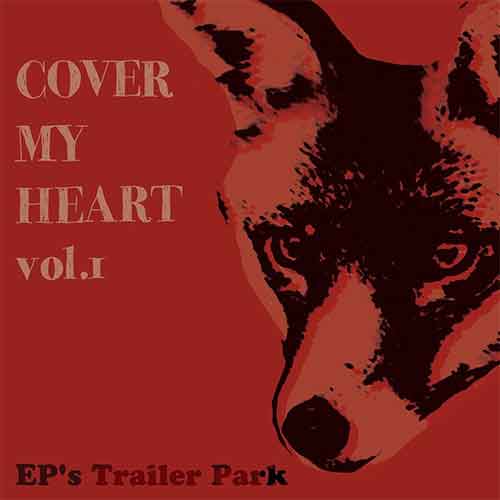 Ecoutez : Cover My Heart, Vol. 1 (2013) Ecoutez : Cover My Heart, Vol. 1 (2013)
