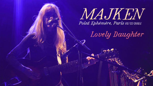 Majken, Point Ephémère