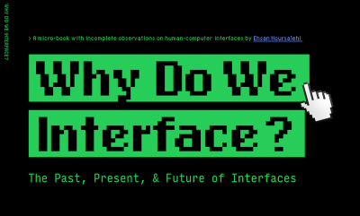 http://whydoweinterface.com/