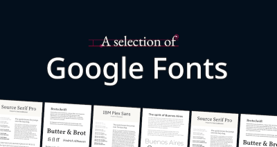 A Selection of Google Fonts