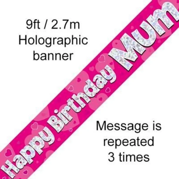Pink Happy Birthday Mum 9ft/2.7m Holographic Banner