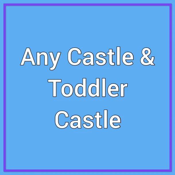 Castle And Toddler Castle
