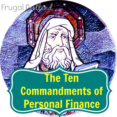 The Ten Commandments of Personal Finance
