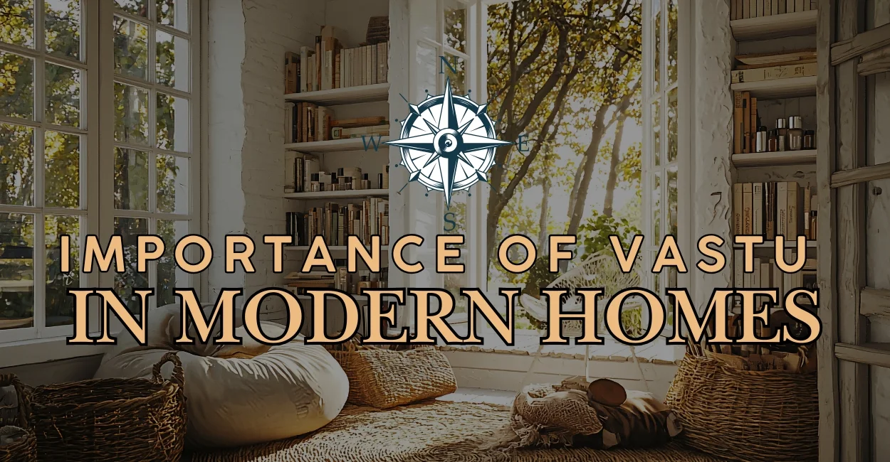Unlocking Harmony: How Vastu Shastra Can Transform Your Modern Home