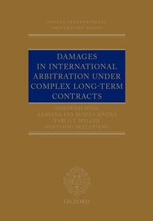 BOOK REVIEW: Damages in International Arbitration under Complex Long-Term Contracts
