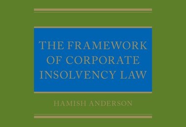 The Framework of Corporate Insolvency Law, OUP, 2017 Book Review: The Framework of Corporate Insolvency Law