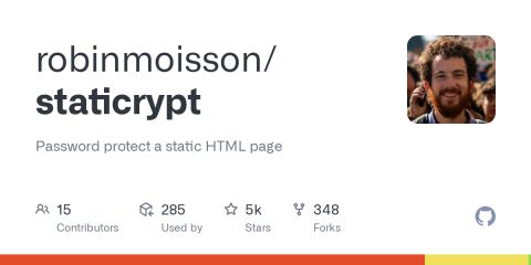 GitHub - robinmoisson/staticrypt: Password protect a static HTML page
