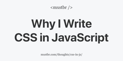 Why I Write CSS in JavaScript