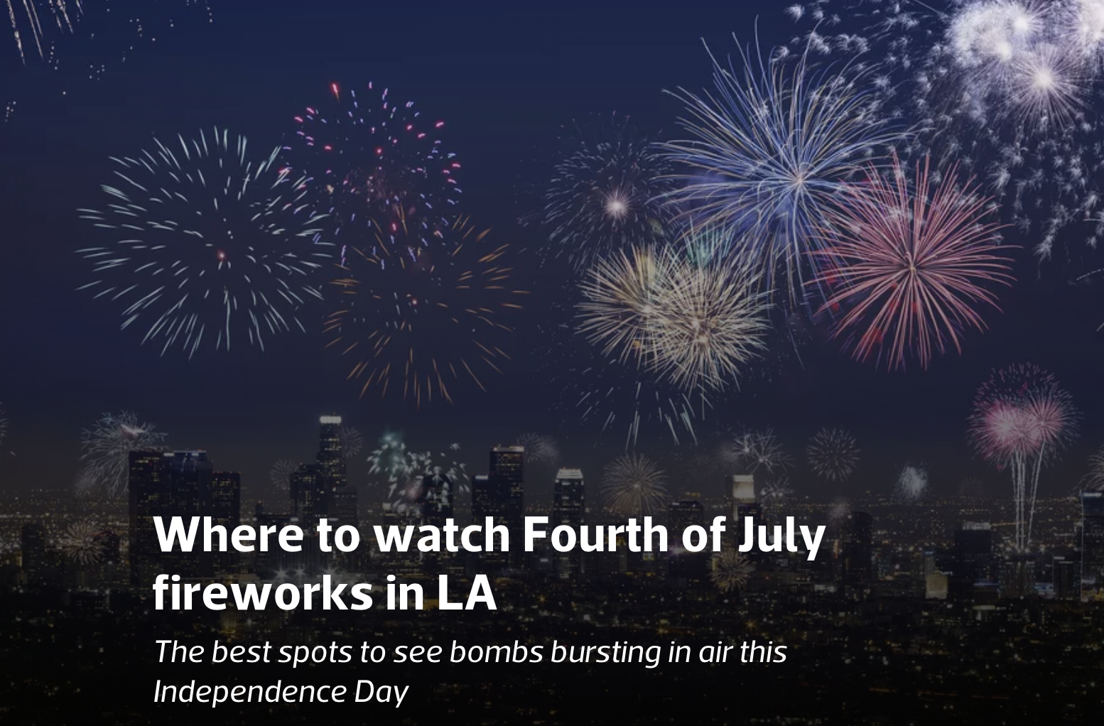 Where to Watch Fourth of July Fireworks in LA Blog Dana & Jeff