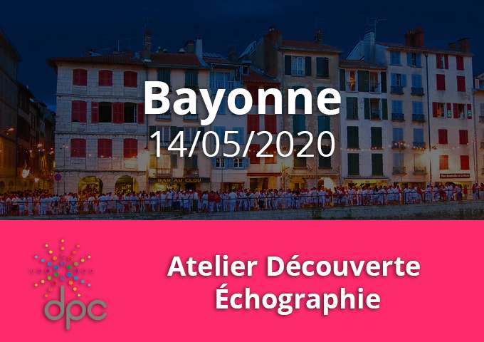 Atelier découverte - Bayonne - 14/05/2020- 20h à 23h (DPC 16382000010)