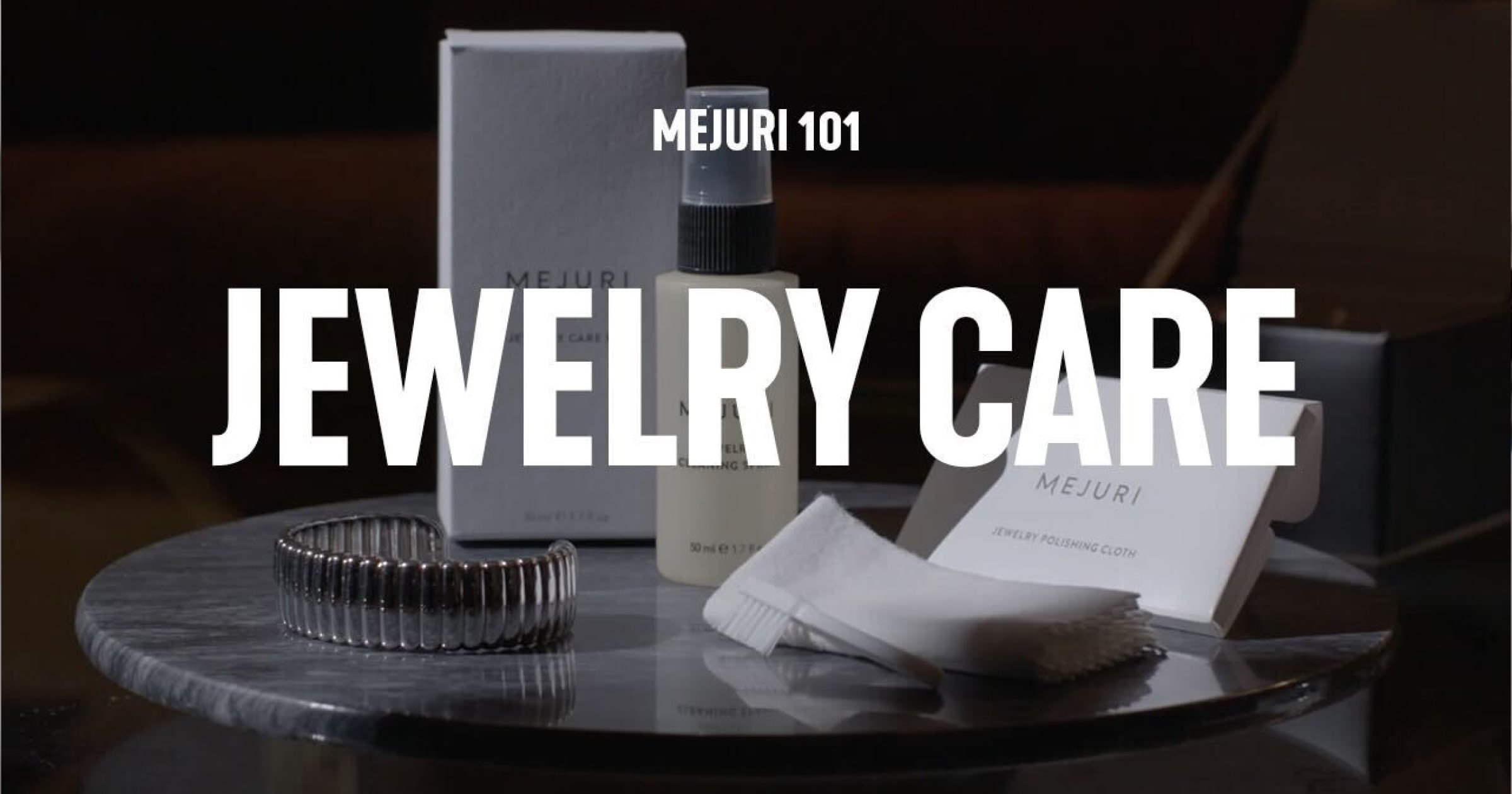 Mejuri 101 Jewelry Care Mejuri