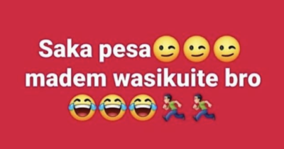 saka pesa madem wasikuite bro