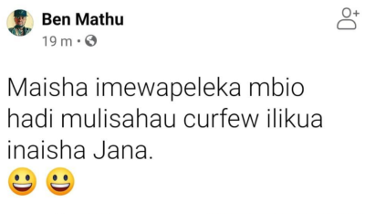 maisha imewapeleka mbio hadi mnasahau kenyan curfew hours