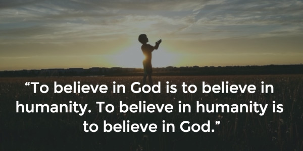 Believe in humanity