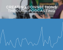 Creating Connections Through Podcasting Thumbnail