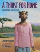  A Thirst For Home, A Story of Water Across the World
