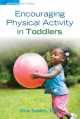 Encouraging Physical Activity in Toddlers