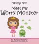Fabulous Faith in Meet My Worry Monster