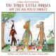 The Three Little Horses and the Big Bully Donkey