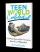 Teen World Confidential: Five-Minute Topics to Open Conversation About Sex and Relationships