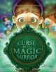 The Curse of the Magic Mirror