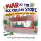 War at the Ice Cream Store