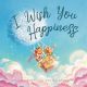 I Wish You Happiness