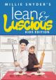Lean & Luscious Kid’s Edition