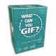 What Can You GIF?