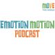 The Emotion Motion Podcast