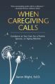 When Caregiving Calls