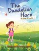 The Dandelion Horn