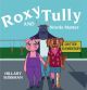 Roxy and Tully, Words Matter