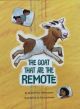 The Goat That Ate the Remote