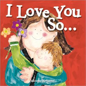 Award-Winning Children's book — I Love You So...