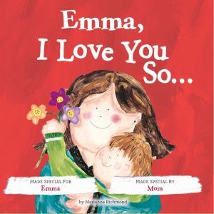 Award-Winning Children's book — I Love You So... (Deluxe)