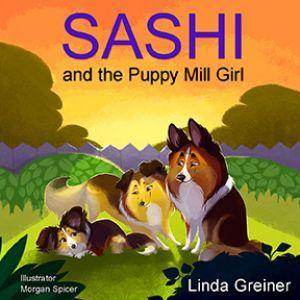 Award-Winning Children's book — Sashi and the Puppy Mill Girl