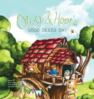 Award-Winning Children's book — Oliver & Hope's Good Deeds Day