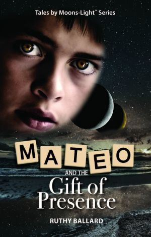 Award-Winning Children's book — Mateo and the Gift of Presence