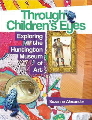 Award-Winning Children's book — Through Children’s Eyes: Exploring the Huntington Museum of Art