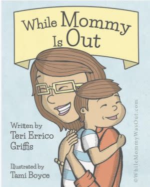 Award-Winning Children's book — While Mommy Is Out