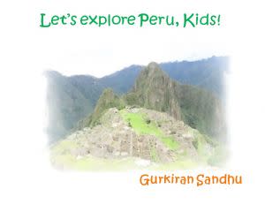 Award-Winning Children's book — Let's explore Peru, Kids!