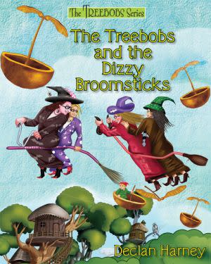 Award-Winning Children's book — Treebobs and the Dizzy Broomsticks