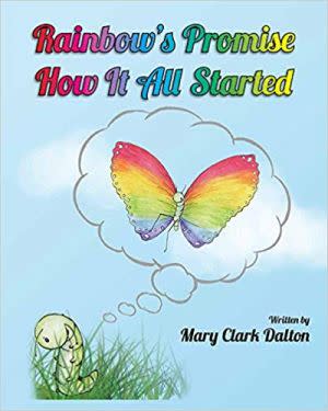 Award-Winning Children's book — Rainbow's Promise: How It All Started