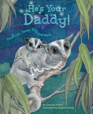 Award-Winning Children's book — He's Your Daddy